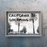 California Dreaming Art by Ana Luca