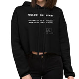 Follow Your Heart Women's Cropped Hoodie by Ana Luca