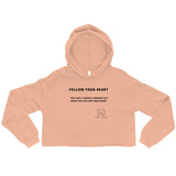 Follow Your Heart Women's Cropped Hoodie by Ana Luca