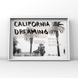 California Dreaming Art by Ana Luca