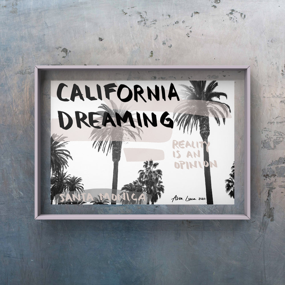 California Dreaming Art by Ana Luca