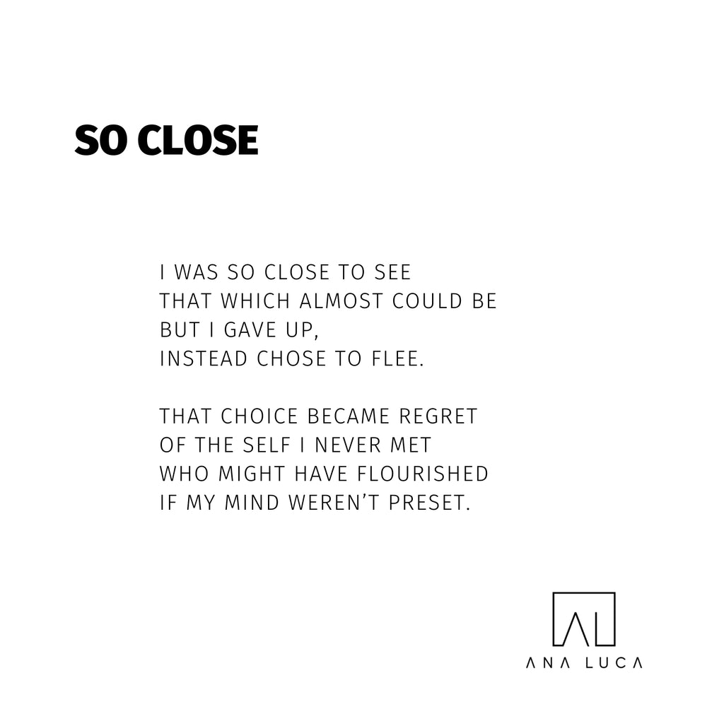 So Close Poetry by Ana Luca
