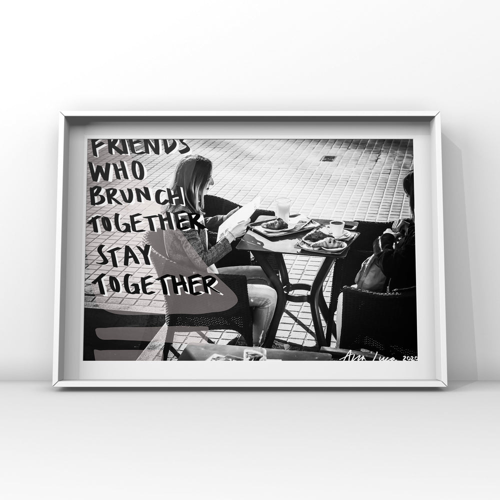 Friends Who Brunch Art by Ana Luca