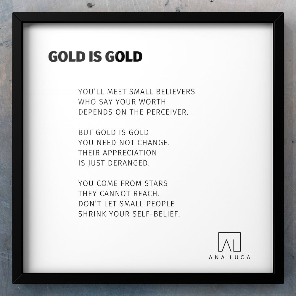 Gold Is Gold Poetry by Ana Luca