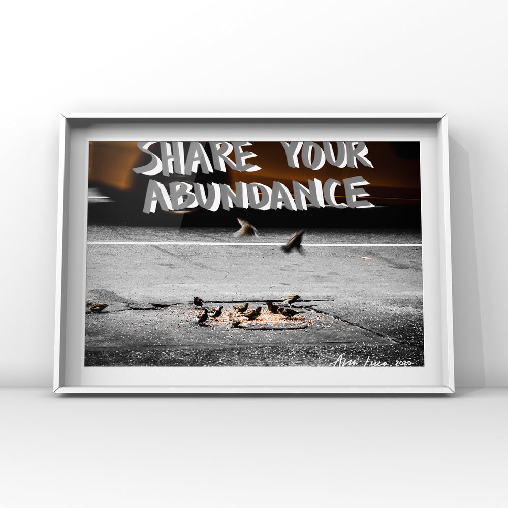 Share Your Abundance Art by Ana Luca