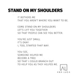 Stand On My Shoulders Poetry by Ana Luca