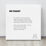 We Fought 12"X12" Open Edition Canvas Art
