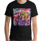 Champagne Life (Erika Jayne) Unisex Premium T-Shirt