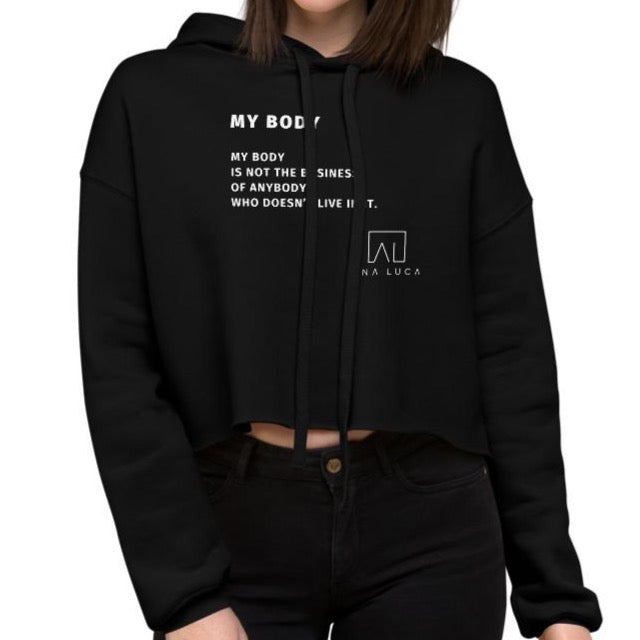 My Body Women's Cropped Hoodie by Ana Luca