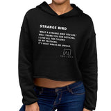 Strange Bird Women's Cropped Hoodie by Ana Luca