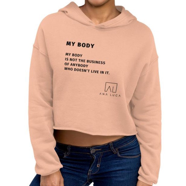My Body Women's Cropped Hoodie by Ana Luca