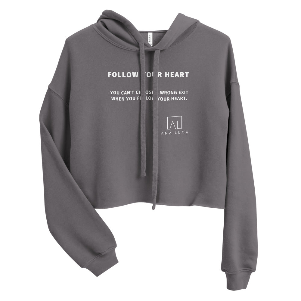 Follow Your Heart Women's Cropped Hoodie by Ana Luca