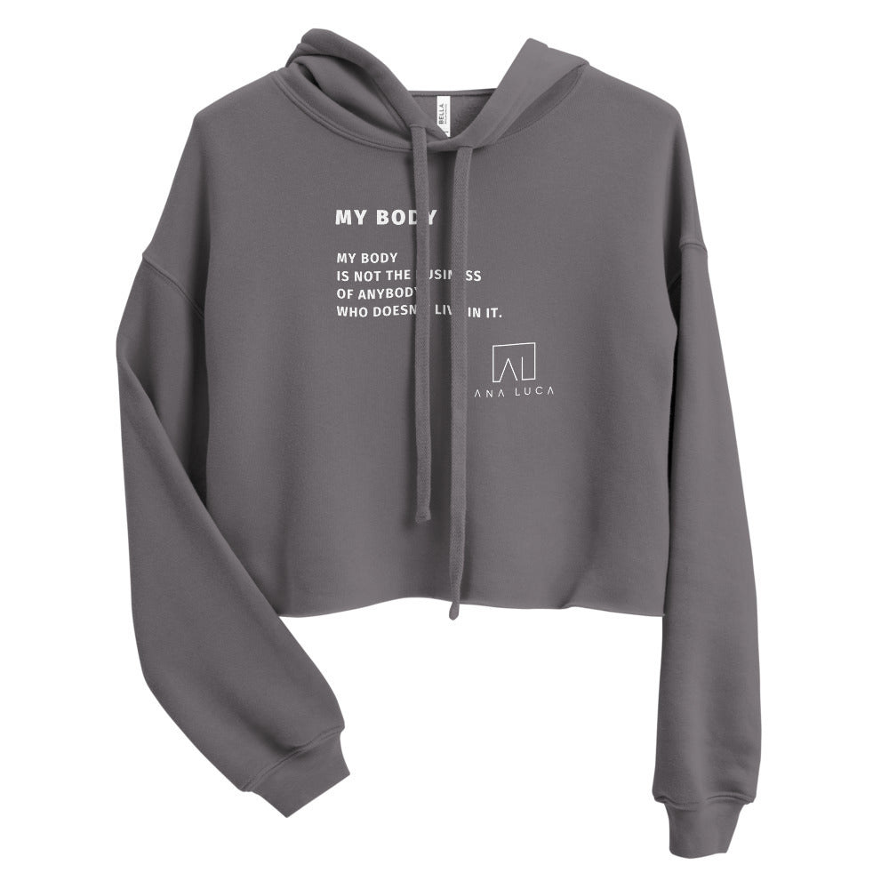 My Body Women's Cropped Hoodie by Ana Luca